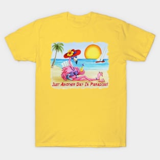 Jus another day in paradise T-Shirt